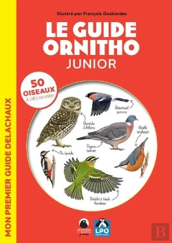 Bertrand.pt - Le Guide Ornitho Junior : Mon Premier Guide Delachaux