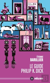 Le Guide Philip K. Dick