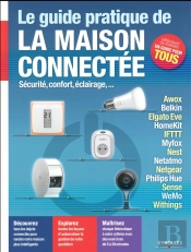 Le Guide Pratique De La Maison Connectee
