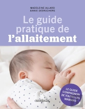 Le Guide Pratique De L'Allaitement