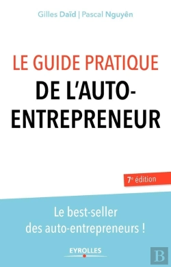 Bertrand.pt - Le Guide Pratique De L'Auto Entrepreneur (7e Édition)