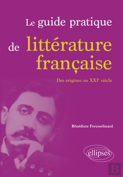 Bertrand.pt - Le Guide Pratique De Littérature Française. Des Origines Au Xxie Siècle
