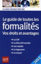 Le Guide Pratique De Toutes Les Formalites 2012