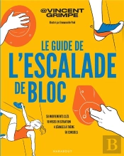 Le Guide Pratique Du Grimpeur Débutant