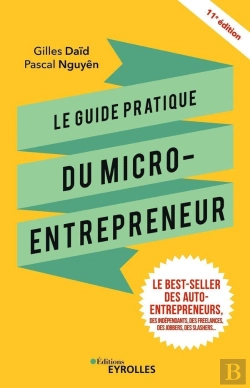 Bertrand.pt - Le Guide Pratique Du Micro-Entrepreneur - Le Best-Seller Des Ex-Auto-Entrepreneurs