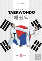 Le Guide Pratique Du Taekwondo