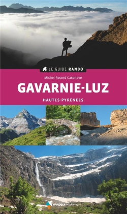 Bertrand.pt - Le Guide Rando : Gavarnie-Luz (2e Édition)