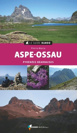 Bertrand.pt - Le Guide Rando : Guide Rando Aspe-Ossau (2e Édition)