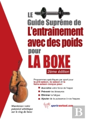 Le Guide Supreme De L'Entrainement Avec Des Poids Pour La Boxe