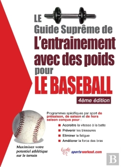 Bertrand.pt - Le Guide Supreme De L'Entrainement Avec Des Poids Pour Le Baseball