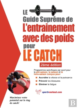 Bertrand.pt - Le Guide Supreme De L'Entrainement Avec Des Poids Pour Le Catch
