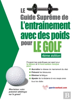 Bertrand.pt - Le Guide Supreme De L'Entrainement Avec Des Poids Pour Le Golf