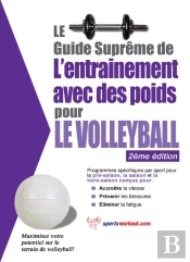 Le Guide Supreme De L'Entrainement Avec Des Poids Pour Le Volleyball