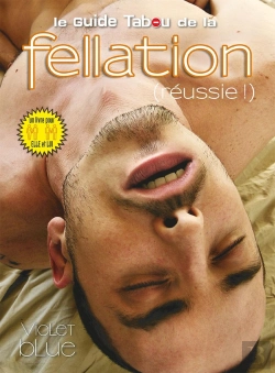 Bertrand.pt - Le Guide Tabou De La Fellation (Réussie !)