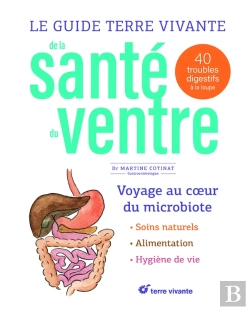 Bertrand.pt - Le Guide Terre Vivante De La Santé Du Ventre : 40 Troubles Digestifs À La Loupe