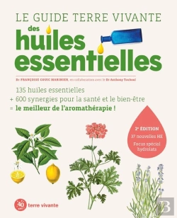 Bertrand.pt - Le Guide Terre Vivante Des Huiles Essentielles