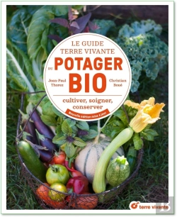 Bertrand.pt - Le Guide Terre Vivante Du Potager Bio : Cultiver, Soigner, Conserver