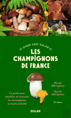 Bertrand.pt - Le Guide Vert Des Champignons (10e Édition)