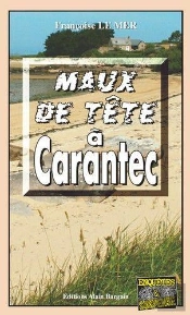 Le Gwen Et Le Fur Tome 13 : Maux De Tête À Carantec