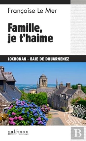 Le Gwen Et Le Fur Tome 18 : Famille Je T'Haime