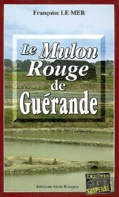 Le Gwen Et Le Fur Tome 8 : Le Mulon Rouge De Guérande