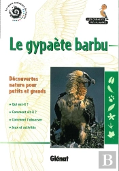 Le Gypaete Barbu (2e Ed)