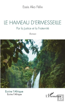 Bertrand.pt - Le Hameau D'Ermesseille : Par La Justice Et La Fraternité. Roman