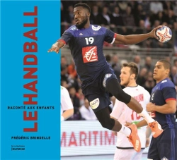 Bertrand.pt - Le Handball Raconté Aux Enfants