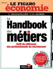 Le Handbook Des Métiers : Outil De Référence Des Professionnels Du Recrutement -   Le Figaro Économie