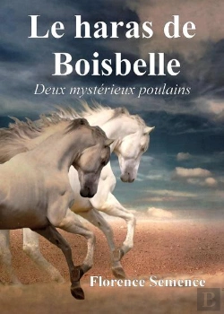 Bertrand.pt - Le Haras De Boisbelle - Deux Mysterieux Poulains