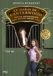 Le Haras De Canterwood - Tome 12 Petits Mensonges Entre Amies - Volume 12