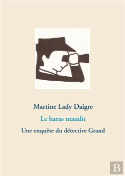 Bertrand.pt - Le Haras Maudit - Une Enquete Du Detective Grand