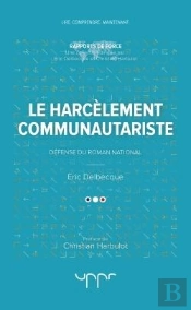 Le Harcelement Communautariste - Defense Du Roman National