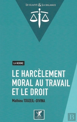 Bertrand.pt - Le Harcèlement Moral Au Travail Et Le Droit