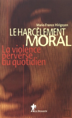 Bertrand.pt - Le Harcèlement Moral ; La Violence Perverse Au Quotidien