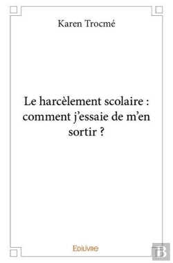 Bertrand.pt - Le Harcelement Scolaire : Comment J'Essaie De M'En Sortir ?