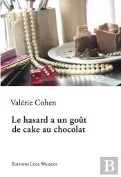 Le Hasard A Un Gout De Cake Au Chocolat