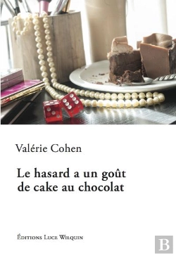 Bertrand.pt - Le Hasard A Un Gout De Cake Au Chocolat