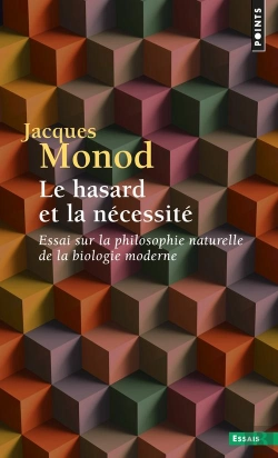 Bertrand.pt - Le Hasard Et La Nécessité ; Essai Sur La Philosophie Naturelle De La Biologie Moderne