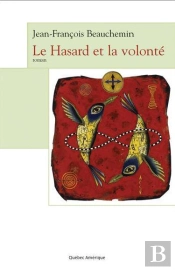 Le Hasard Et La Volonté