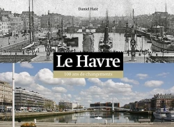 Bertrand.pt - Le Havre 100 Ans De Changements