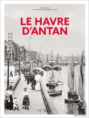 Le Havre D'Antan