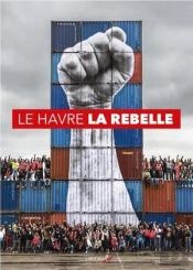 Le Havre La Rebelle