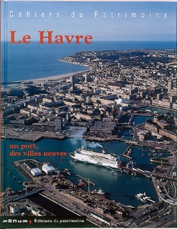 Bertrand.pt - Le Havre, Un Port, Des Villes Neuves