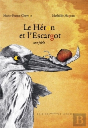 Le Héron Et L'Escargot ; Une Fable