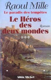 Le Heros Des Deux Mondes