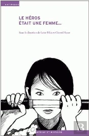 Le Héros Était Une Femme...