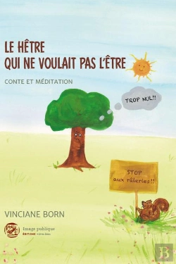 Bertrand.pt - Le Hetre Qui Ne Voulait Pas L'Etre - Conte Et Meditation