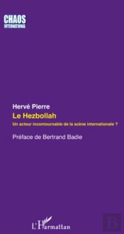 Le Hezbollah ; Un Acteur Incontournable De La Scene Internationale ?