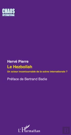 Bertrand.pt - Le Hezbollah ; Un Acteur Incontournable De La Scene Internationale ?